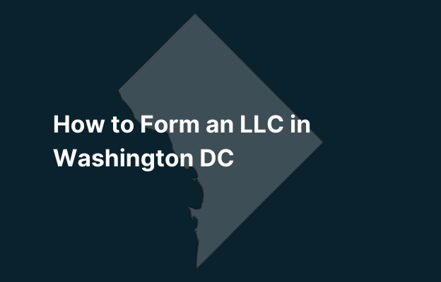 Graphic image of Washington DC silhouette in grey on a dark teal background with white text that says 'How to Form an LLC in Washington DC' positioned on the left side