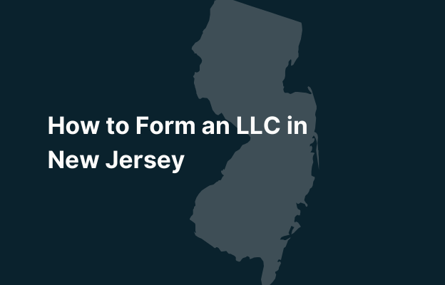 Graphic image of New Jersey state silhouette in grey on a dark teal background with white text that says 'How to Form an LLC in New Jersey' positioned on the left side