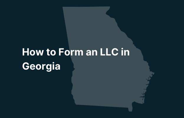 Graphic image of Georgia state silhouette in grey on a dark teal background with white text that says 'How to Form an LLC in Georgia' positioned on the left side