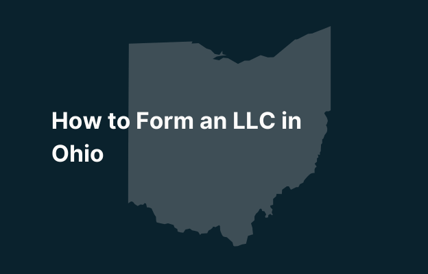 Graphic image of Ohio state silhouette in grey on a dark teal background with white text that says 'How to Form an LLC in Ohio' positioned on the left side