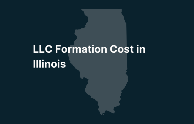 Graphic image of Illinois state silhouette in grey on a dark teal background with white text that says 'LLC Formation Cost in Illinois' positioned on the left side