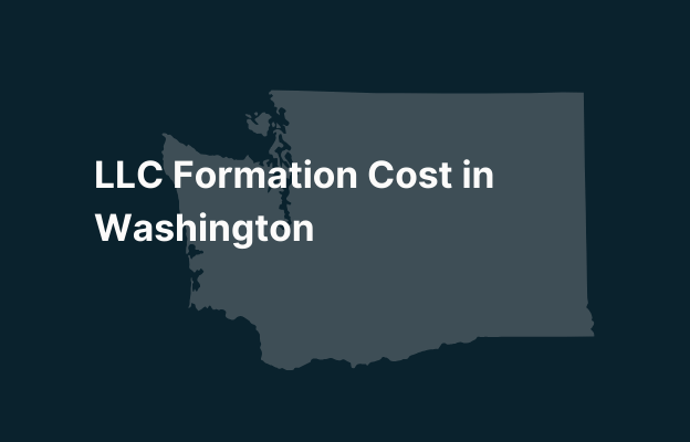Graphic image of Washington state silhouette in grey on a dark teal background with white text that says 'LLC Formation Cost in Washington' positioned on the left side