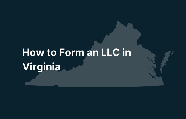 Graphic image of Virginia state silhouette in grey on a dark teal background with white text that says 'How to Form an LLC in Virginia' positioned on the left side