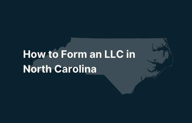 Graphic image of North Carolina state silhouette in grey on a dark teal background with white text that says 'How to Form an LLC in North Carolina' positioned on the left side