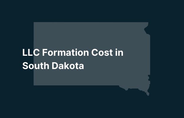Graphic image of South Dakota state silhouette in grey on a dark teal background with white text that says 'LLC Formation Cost in South Dakota' positioned on the left side