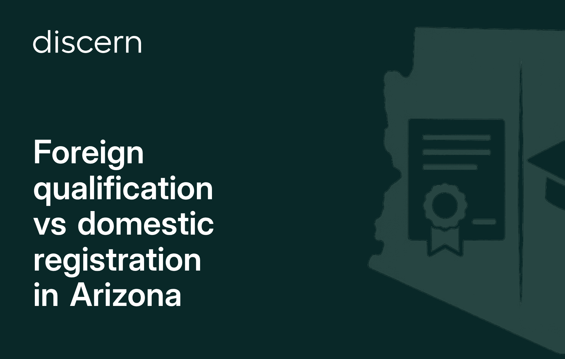 Foreign qualification vs domestic registration in Arizona slide