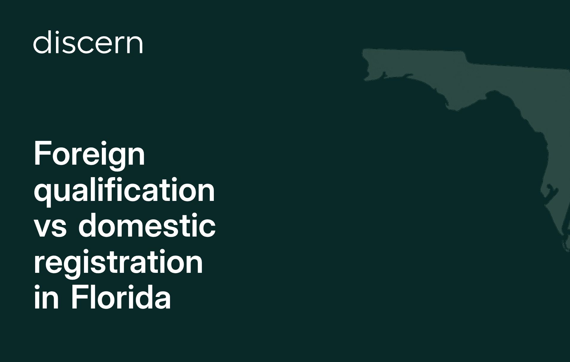 Foreign qualification vs domestic registration in Florida slide