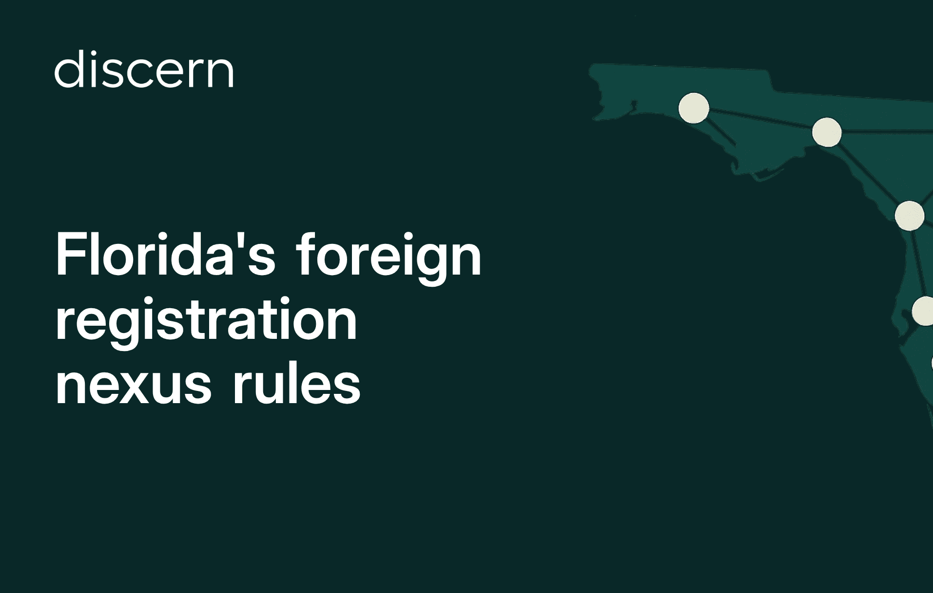 Florida's foreign registration nexus rules slide with network nodes