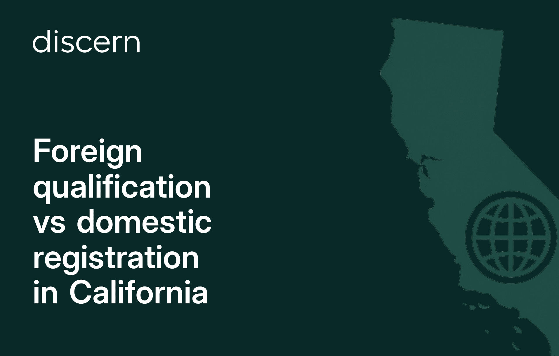 Foreign qualification vs domestic registration in California slide