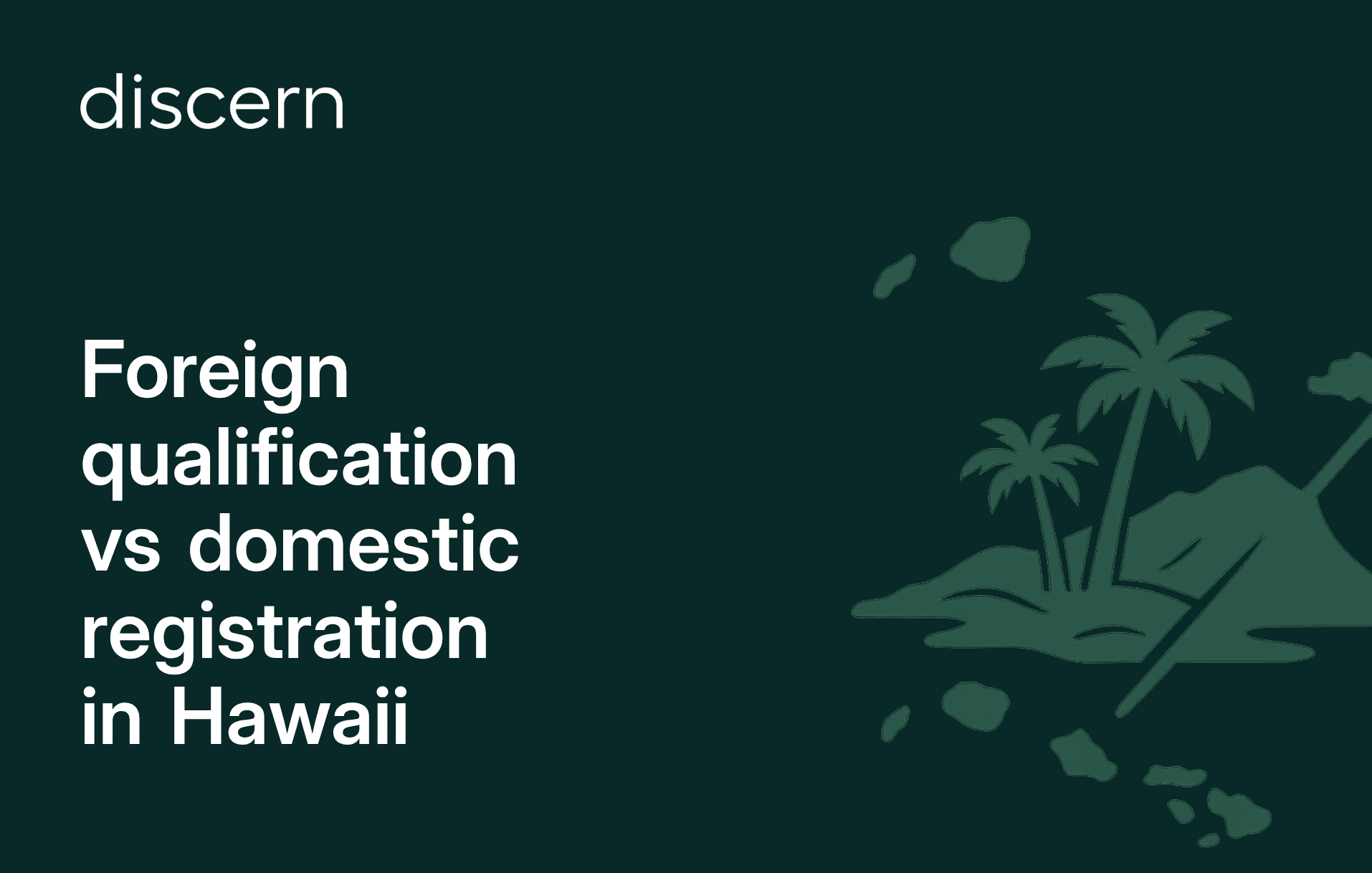 Discern logo with Hawaii business registration comparison title