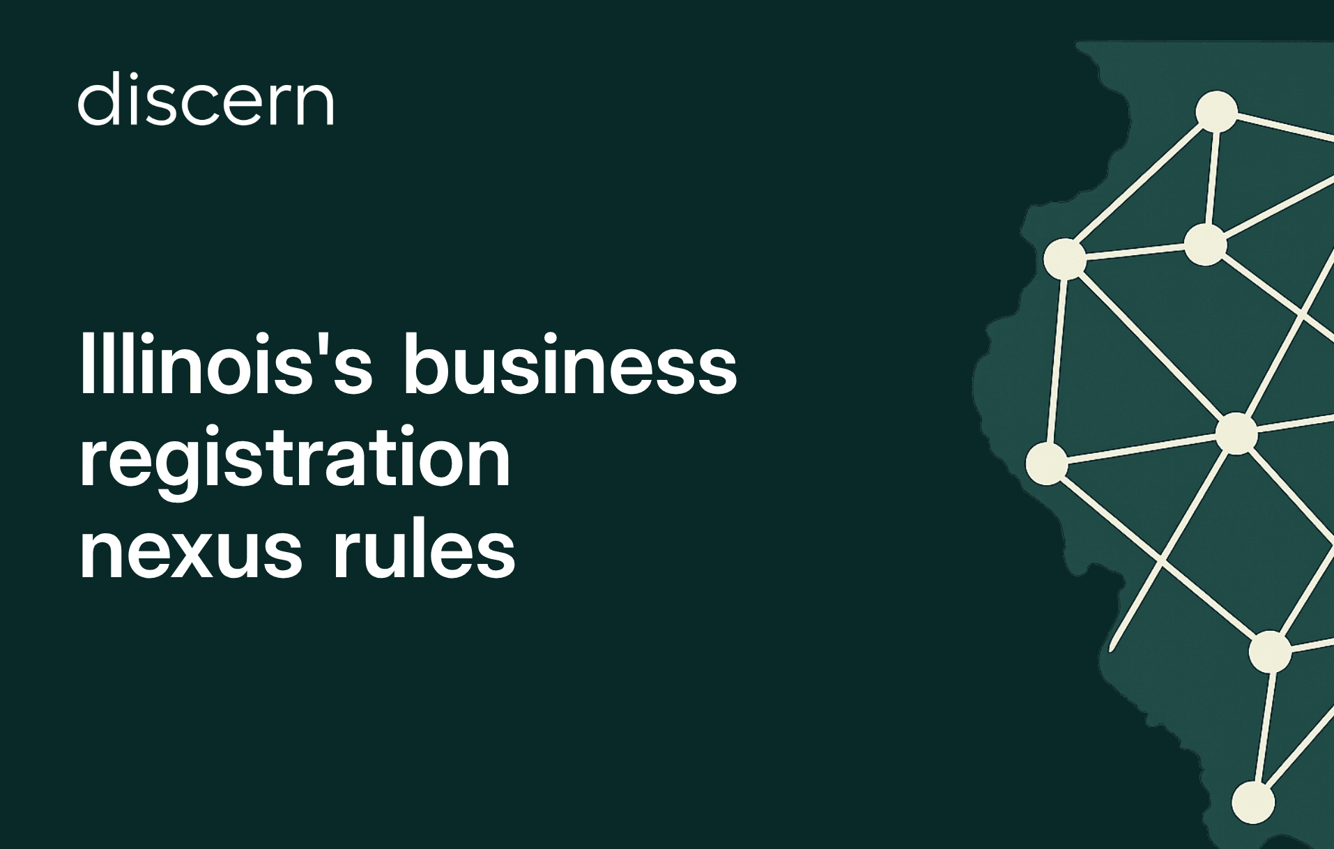 Graphic of Illinois map with text on business nexus registration