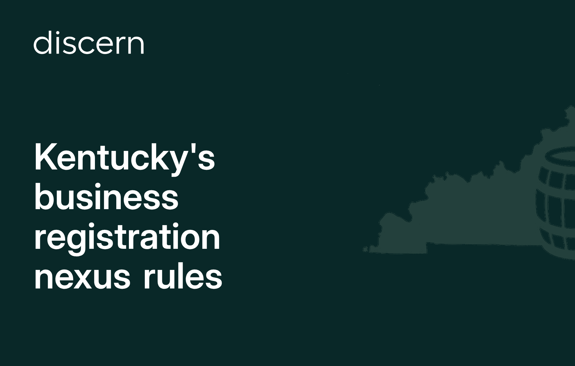 Graphic of Kentucky map with text on business registration nexus
