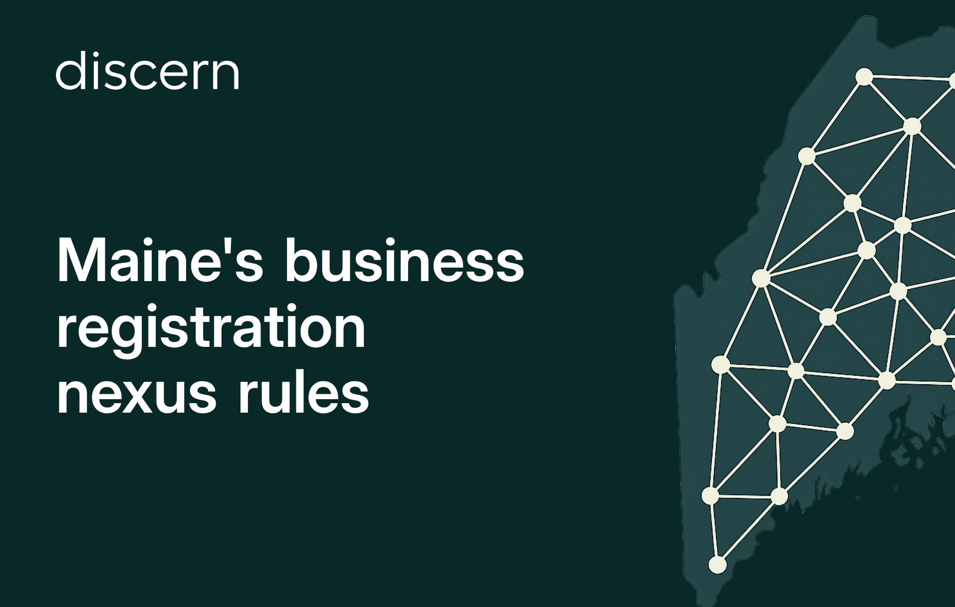 Graphic of Maine map with text on business registration nexus
