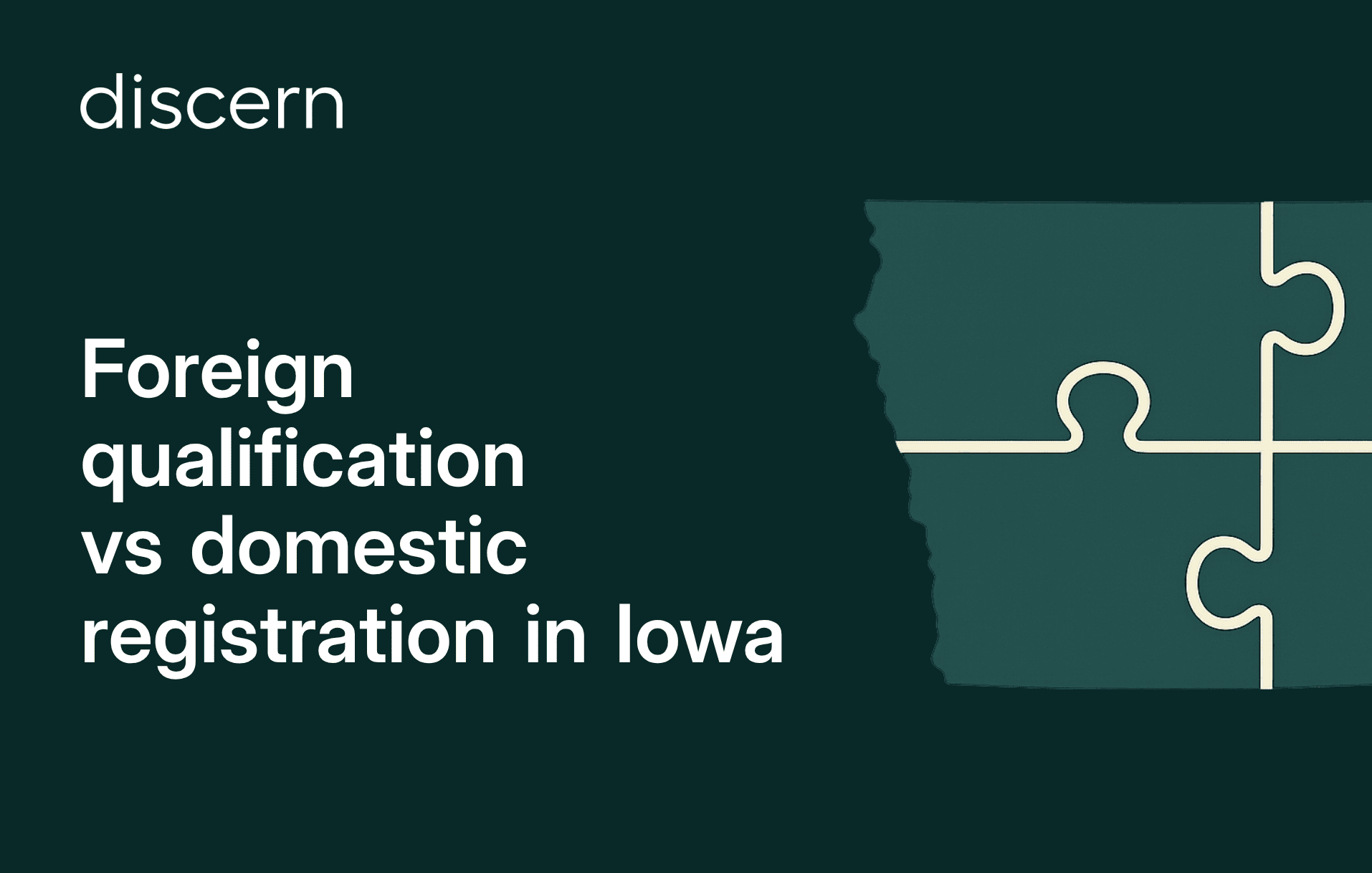 Discern logo with Iowa state outline - foreign vs domestic registration