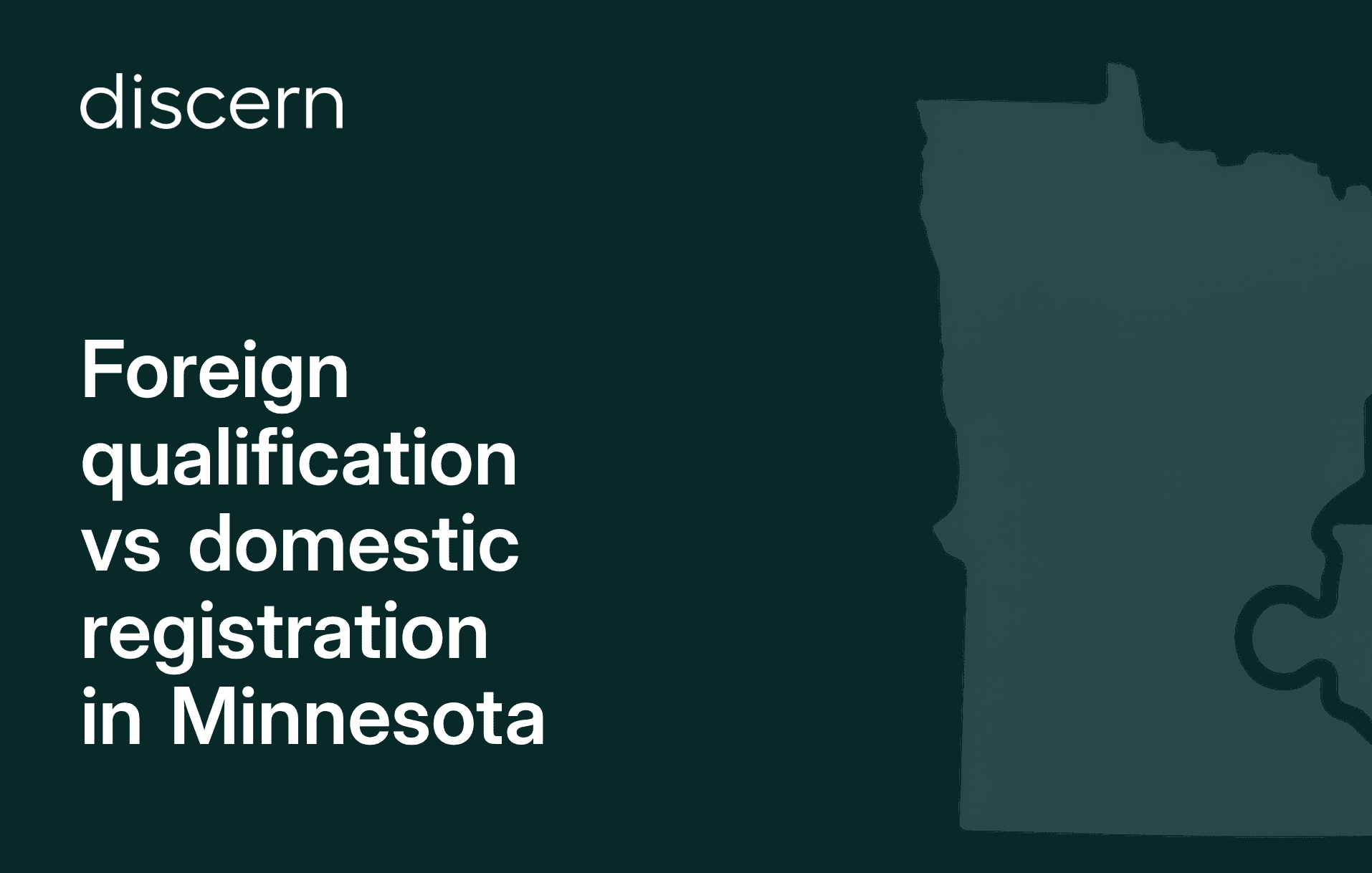 Foreign qualification vs domestic registration in Minnesota