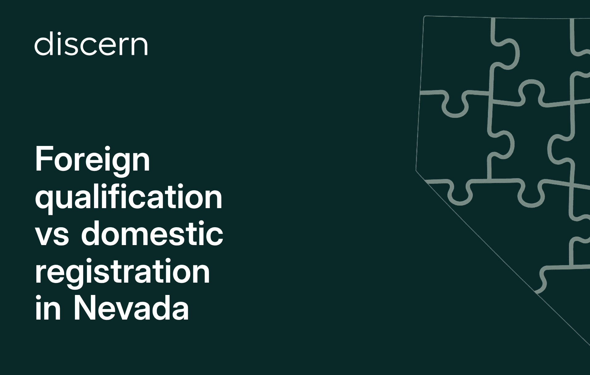 Foreign qualification vs domestic registration in Nevada
