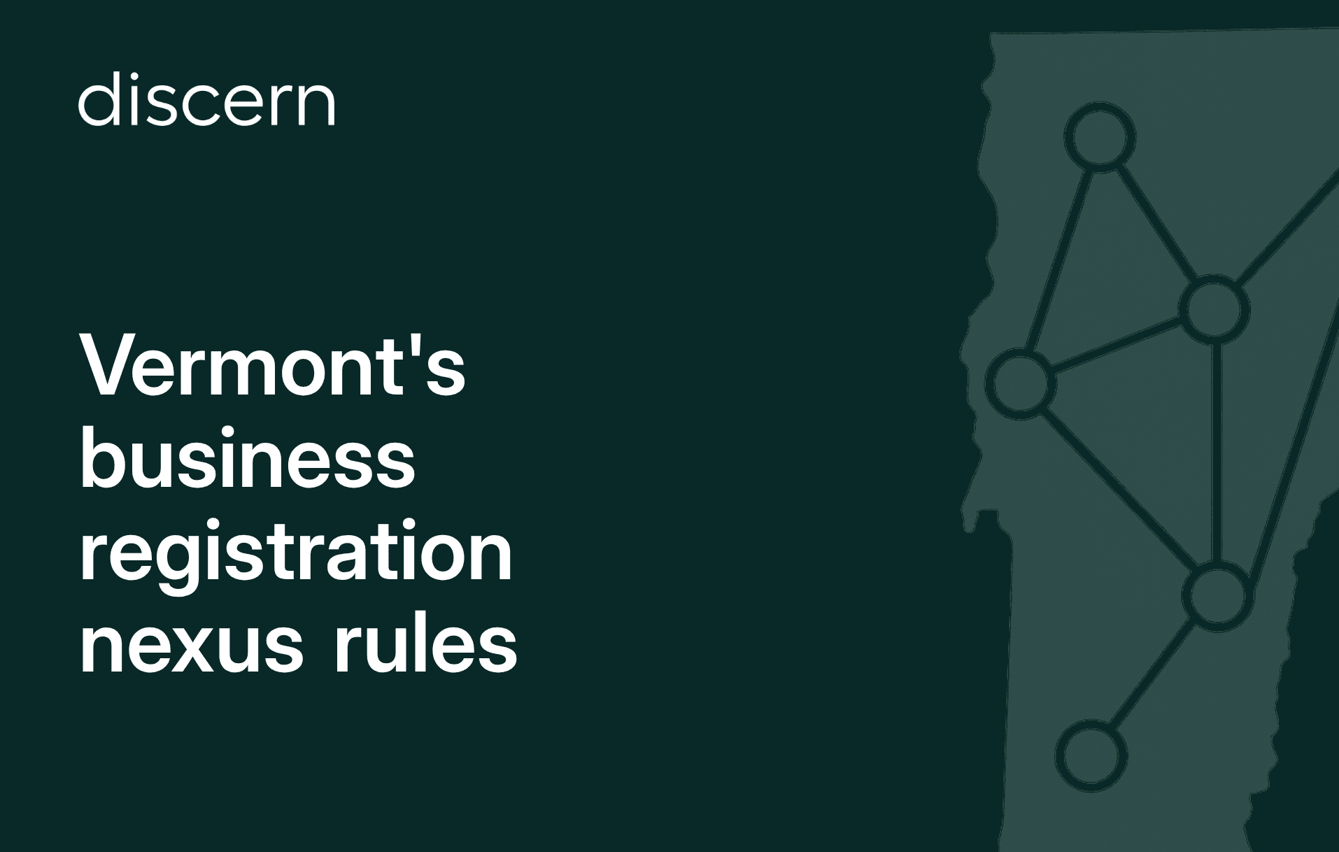 Vermont's business registration nexus rules with network graphic