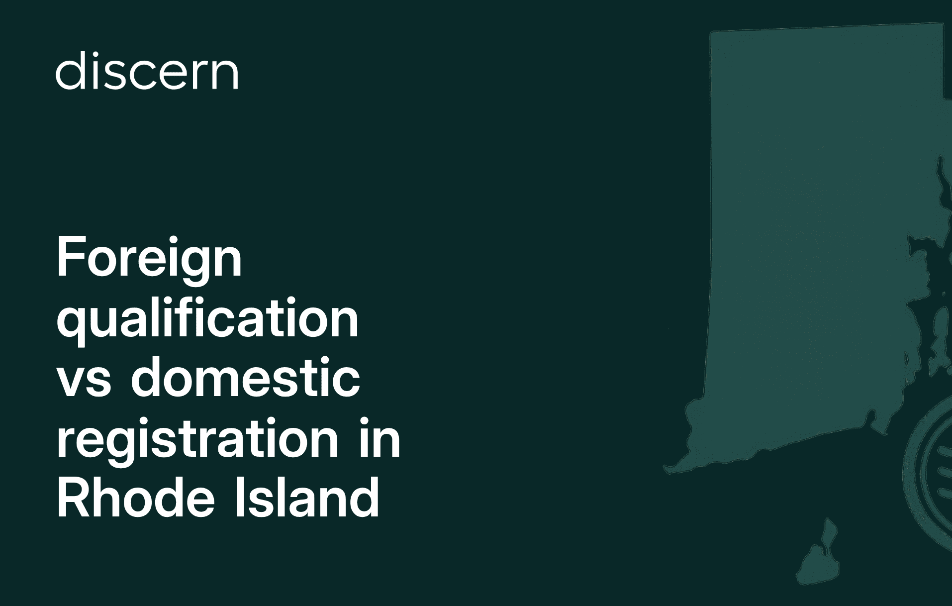 Foreign vs domestic registration in Rhode Island guide