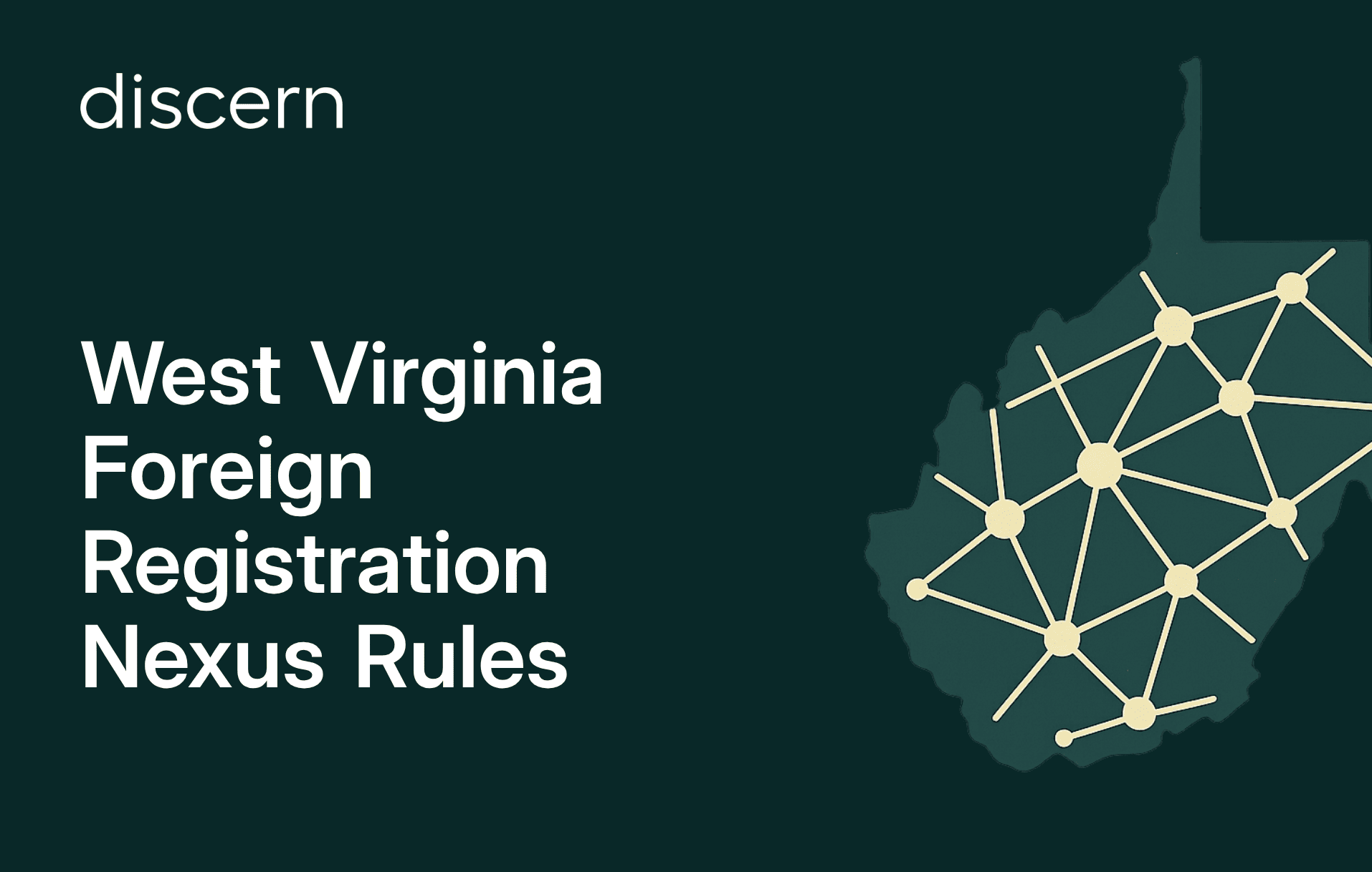 "West Virginia Foreign Registration Nexus Rules" as the main heading