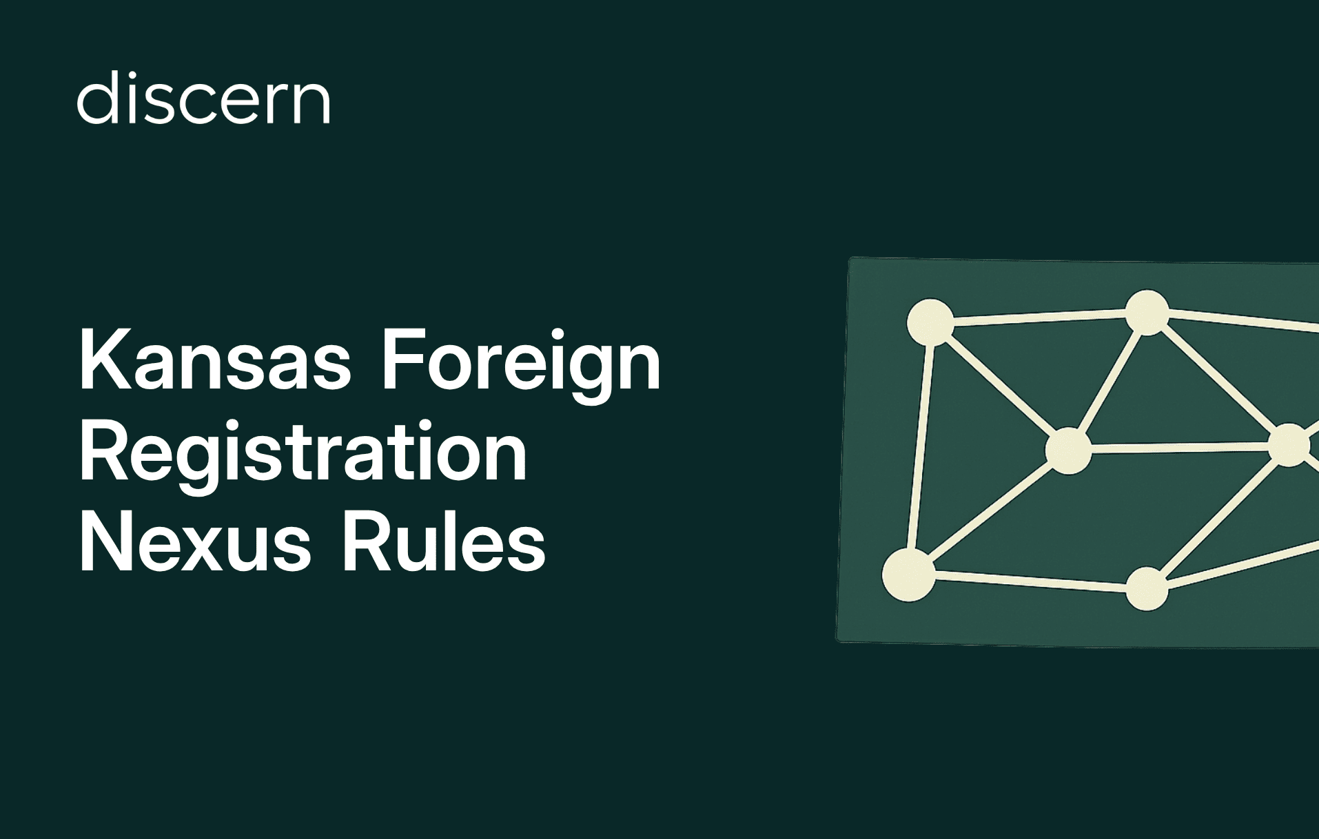 Kansas Foreign Registration Nexus Rules Guide