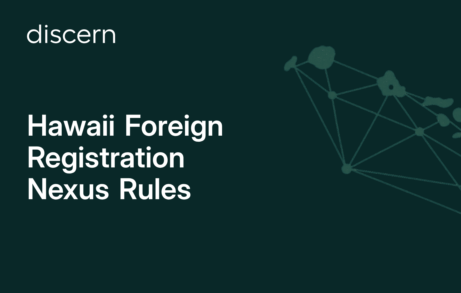 Hawaii Foreign Registration Nexus Rules