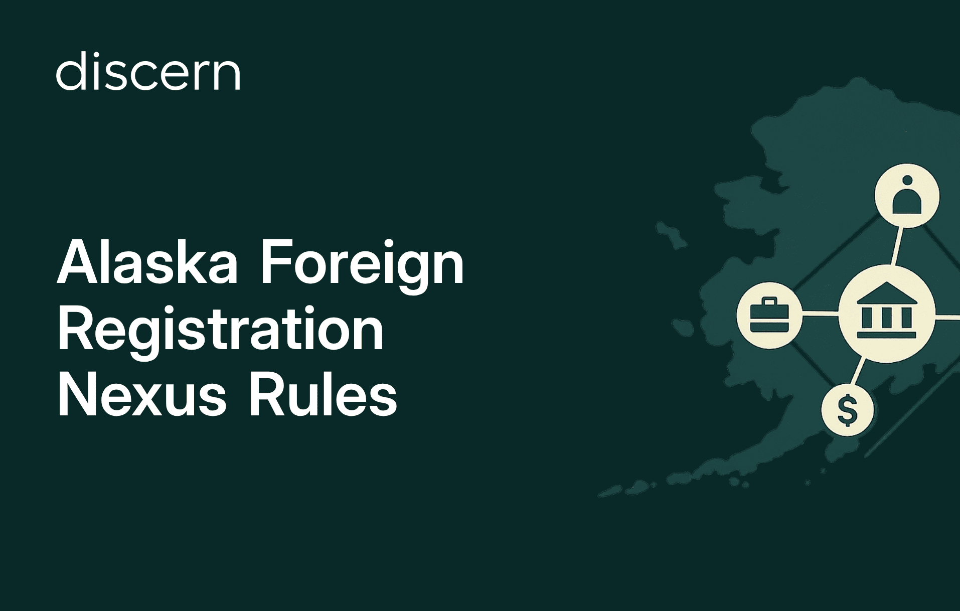 Alaska Foreign Registration Nexus Rules illustration