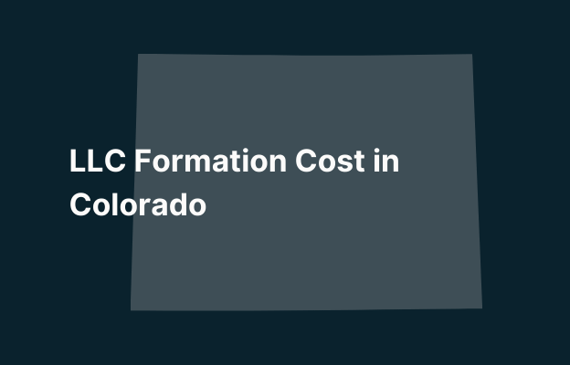 LLC formation cost in Colorado with state map