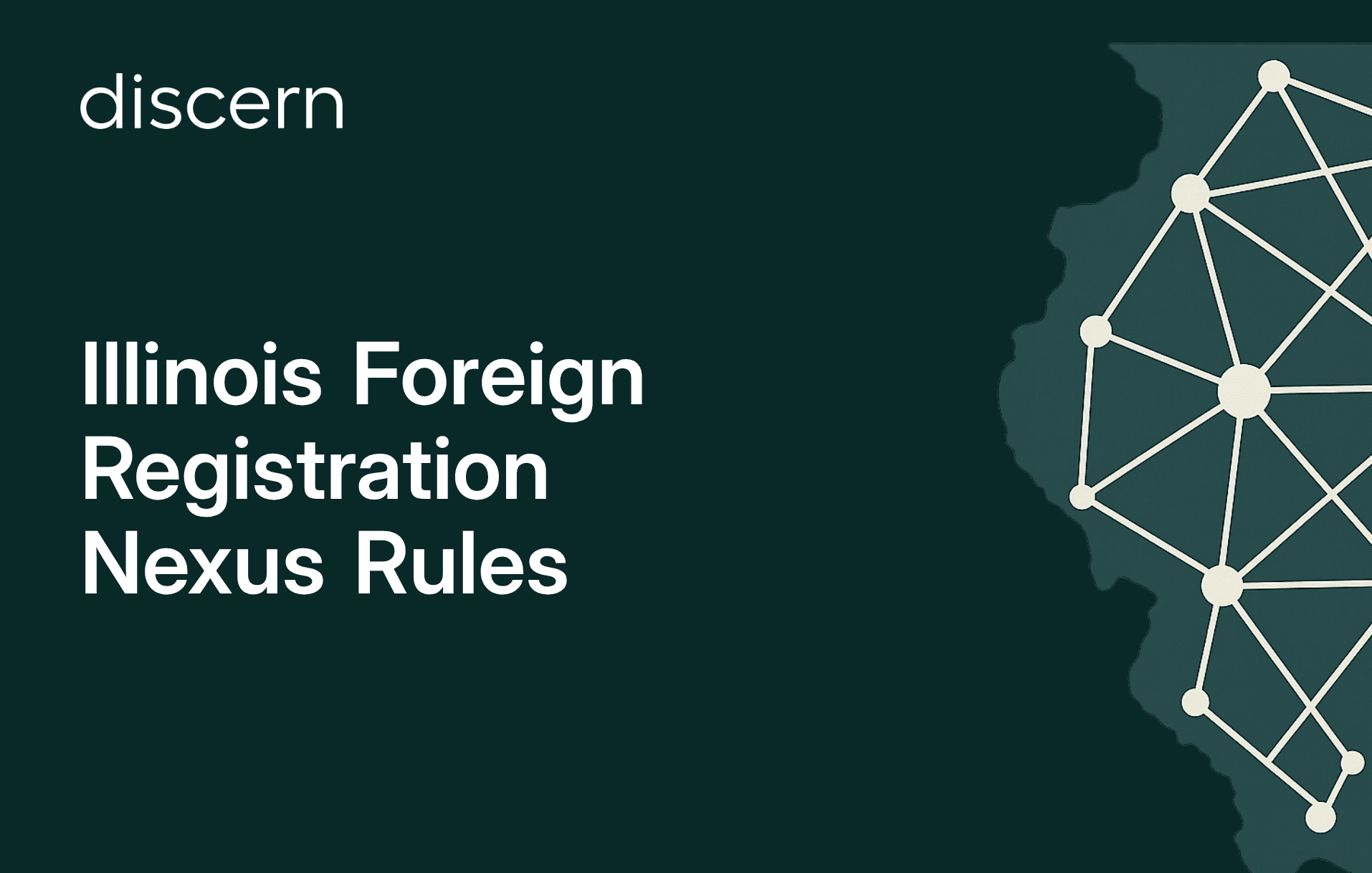 Illinois Foreign Registration Nexus Rules by discern