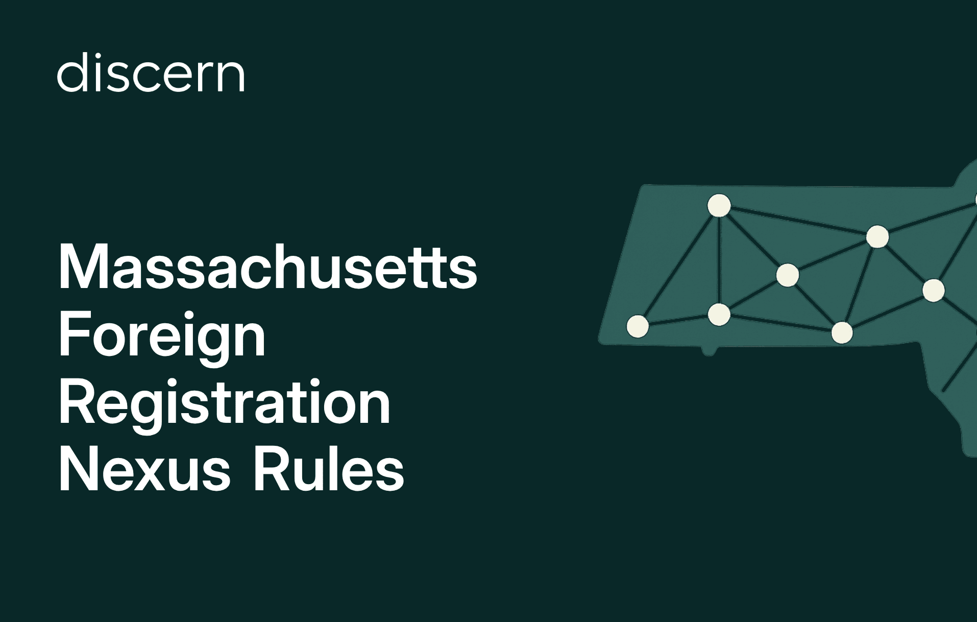 Massachusetts Foreign Registration Nexus Rules by discern