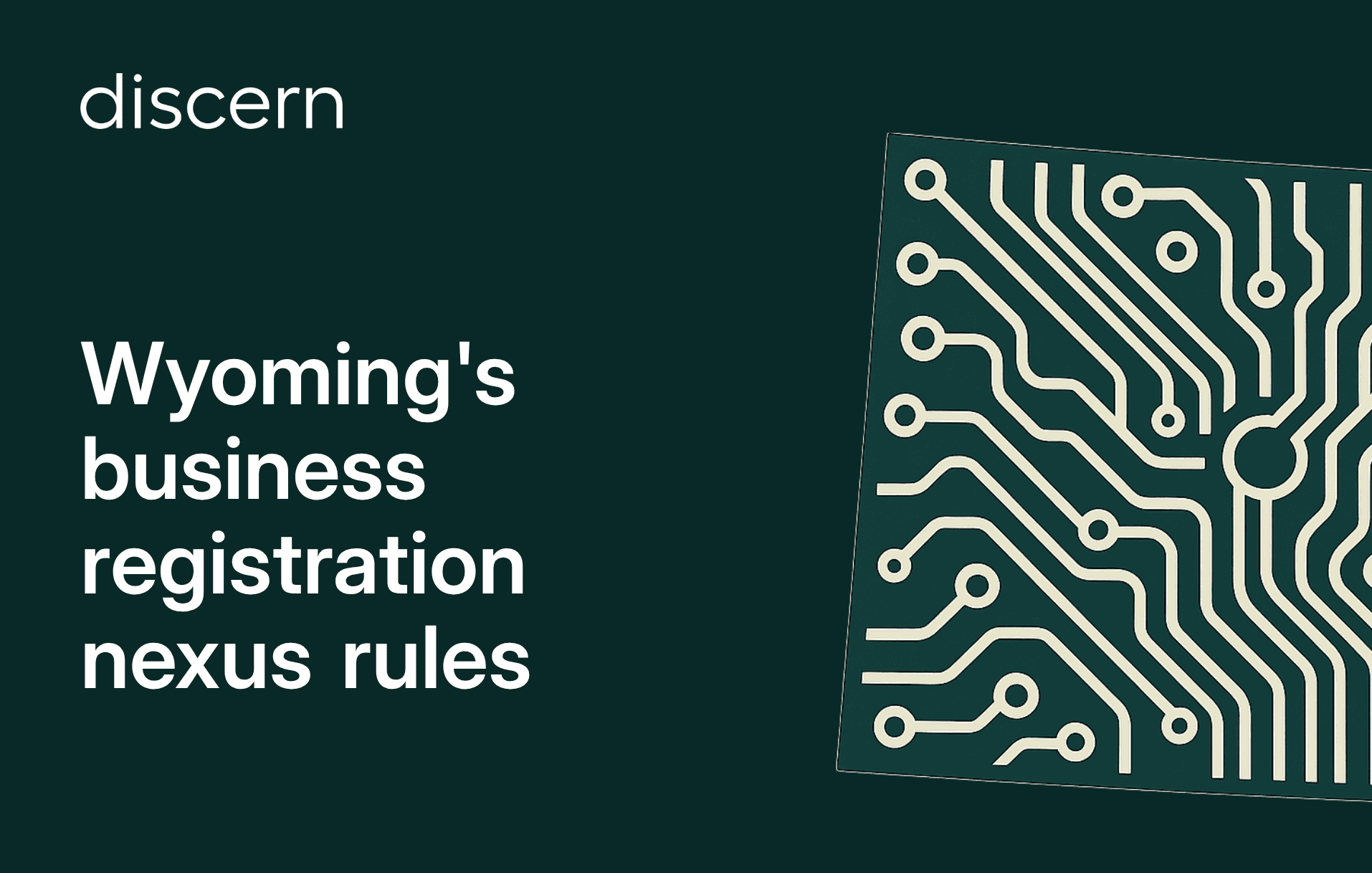 Wyoming business registration nexus rules guide for companies