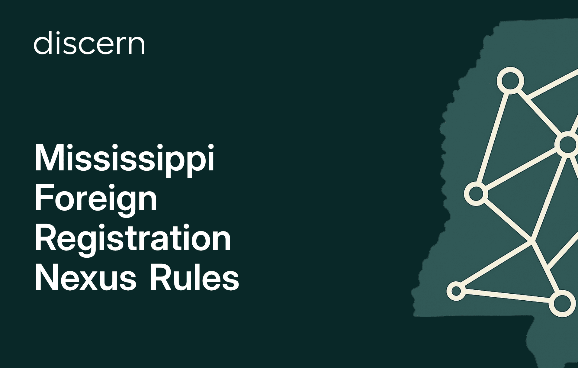 Mississippi Foreign Registration Nexus Rules for businesses