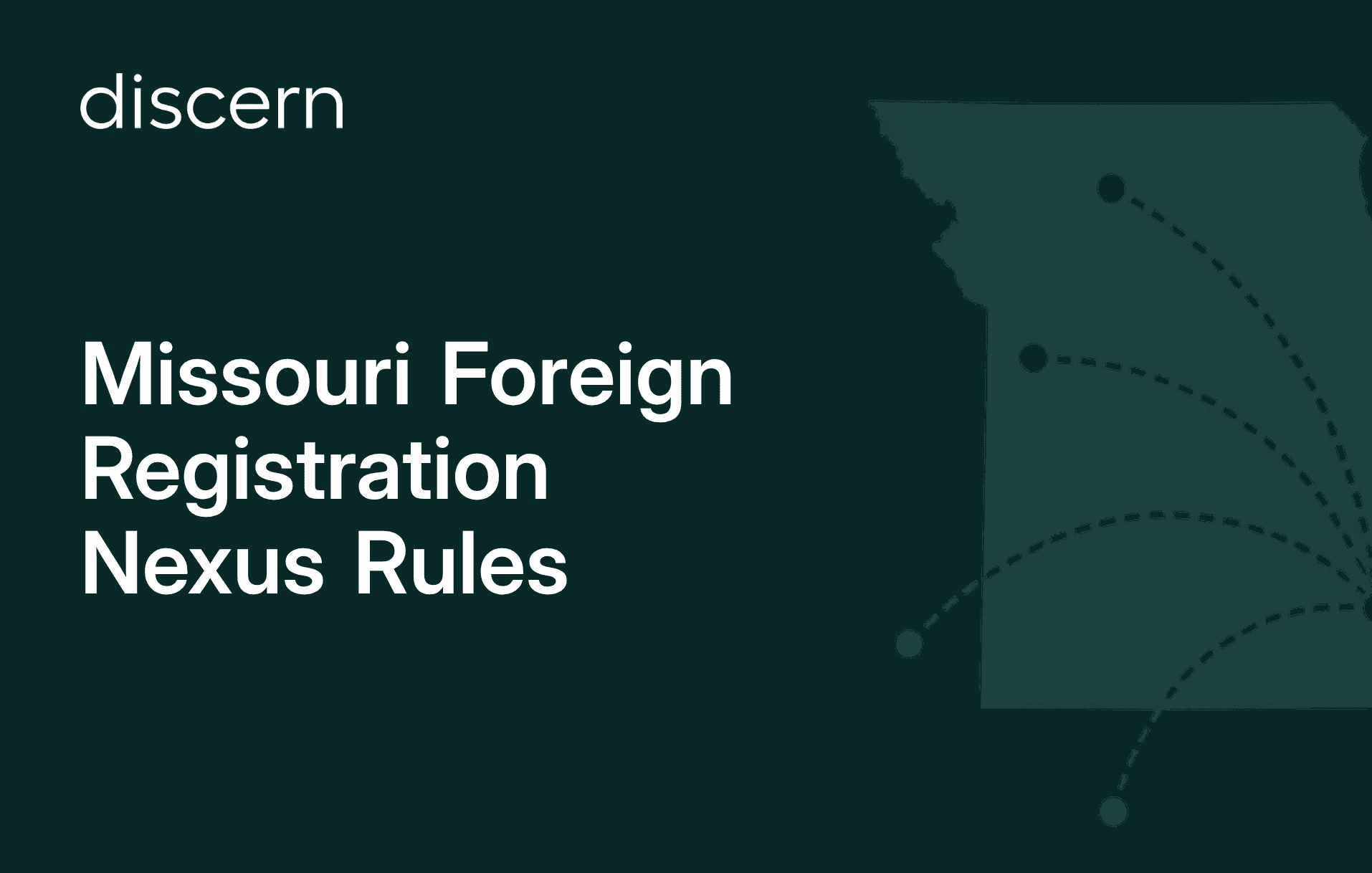 Missouri Foreign Registration Nexus Rules guide for businesses
