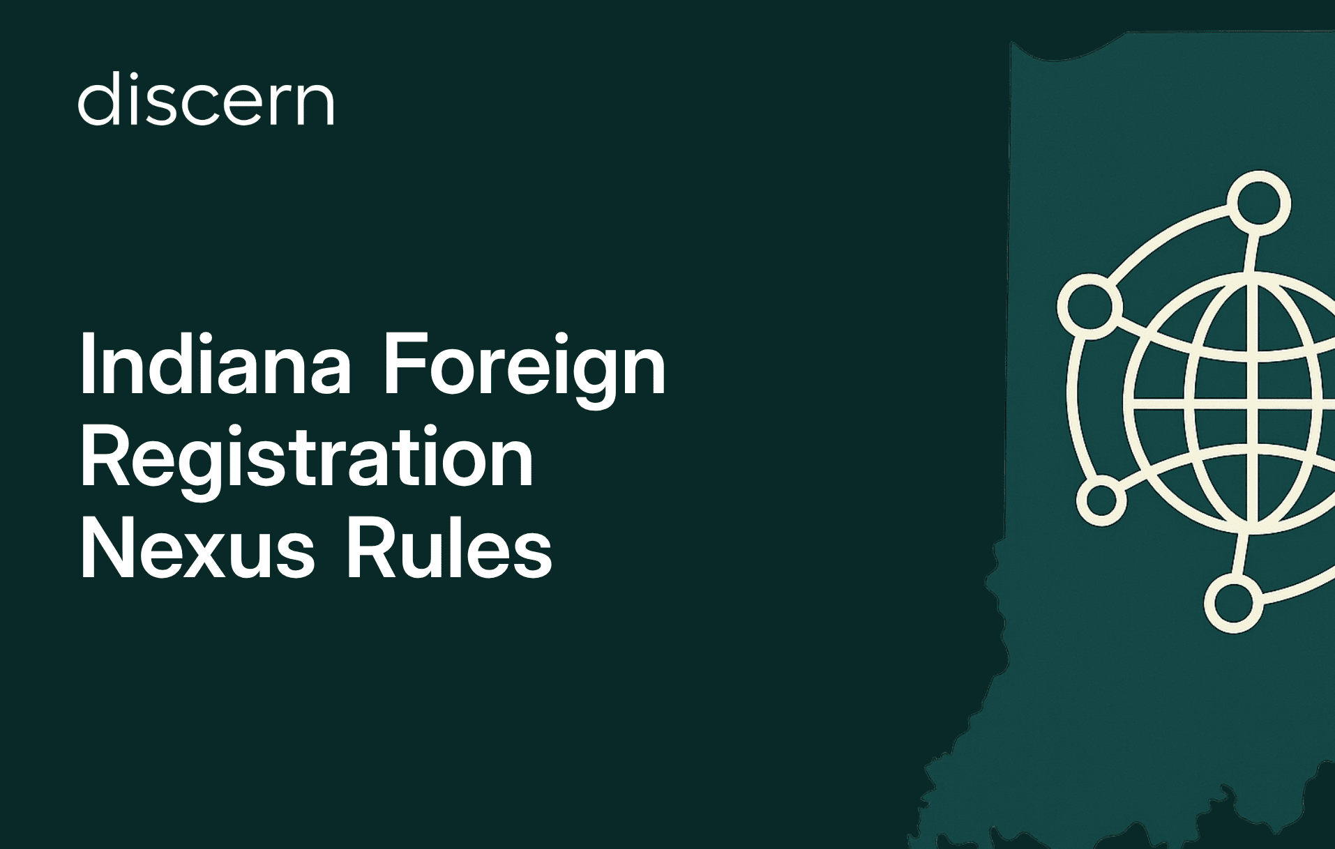Indiana Foreign Registration Nexus Rules guide for businesses