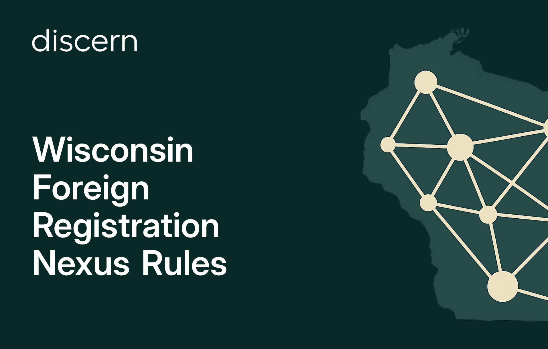 Wisconsin Foreign Registration Nexus Rules Guide