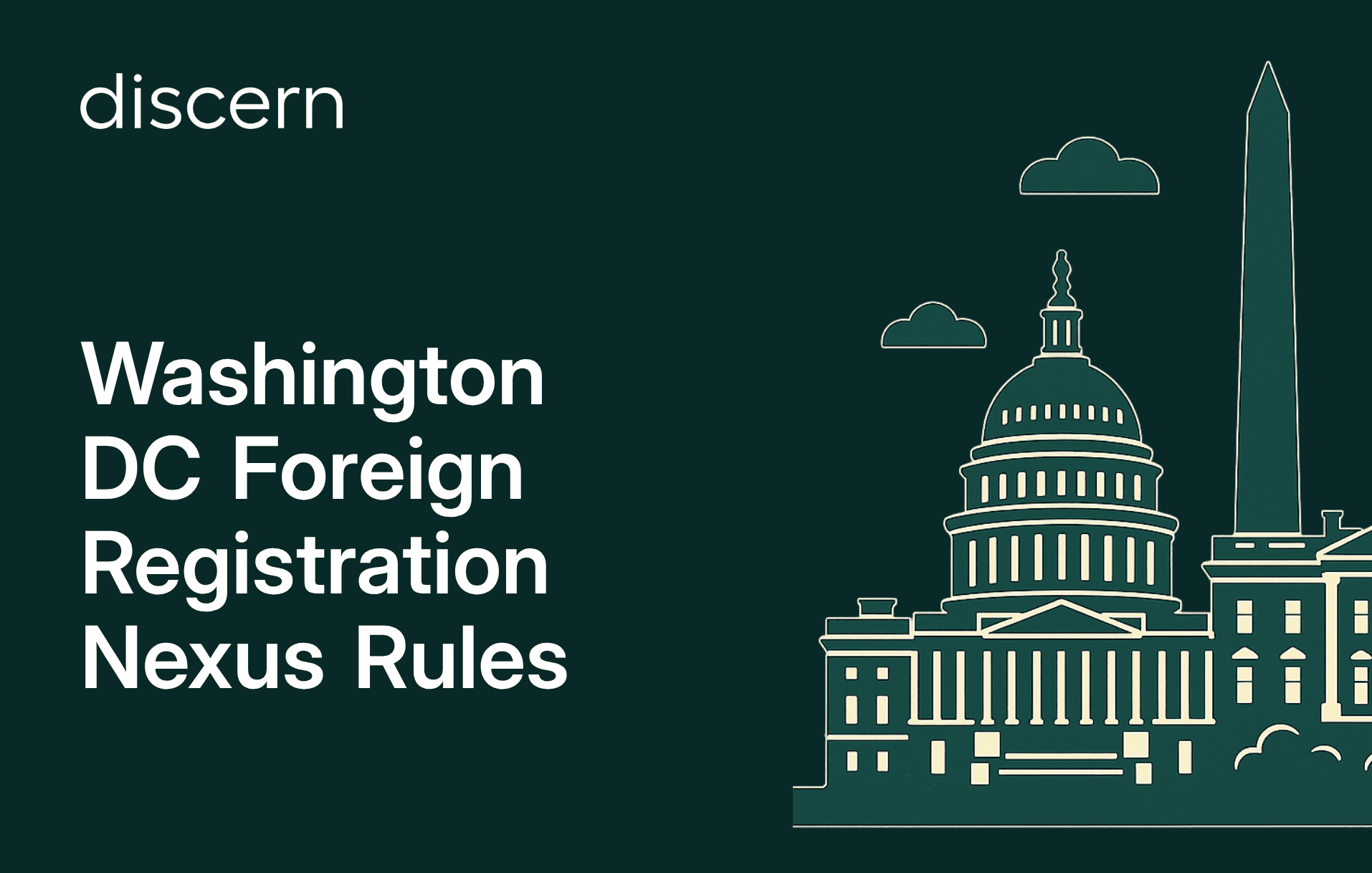 Washington DC Foreign Registration Nexus Rules by Discern