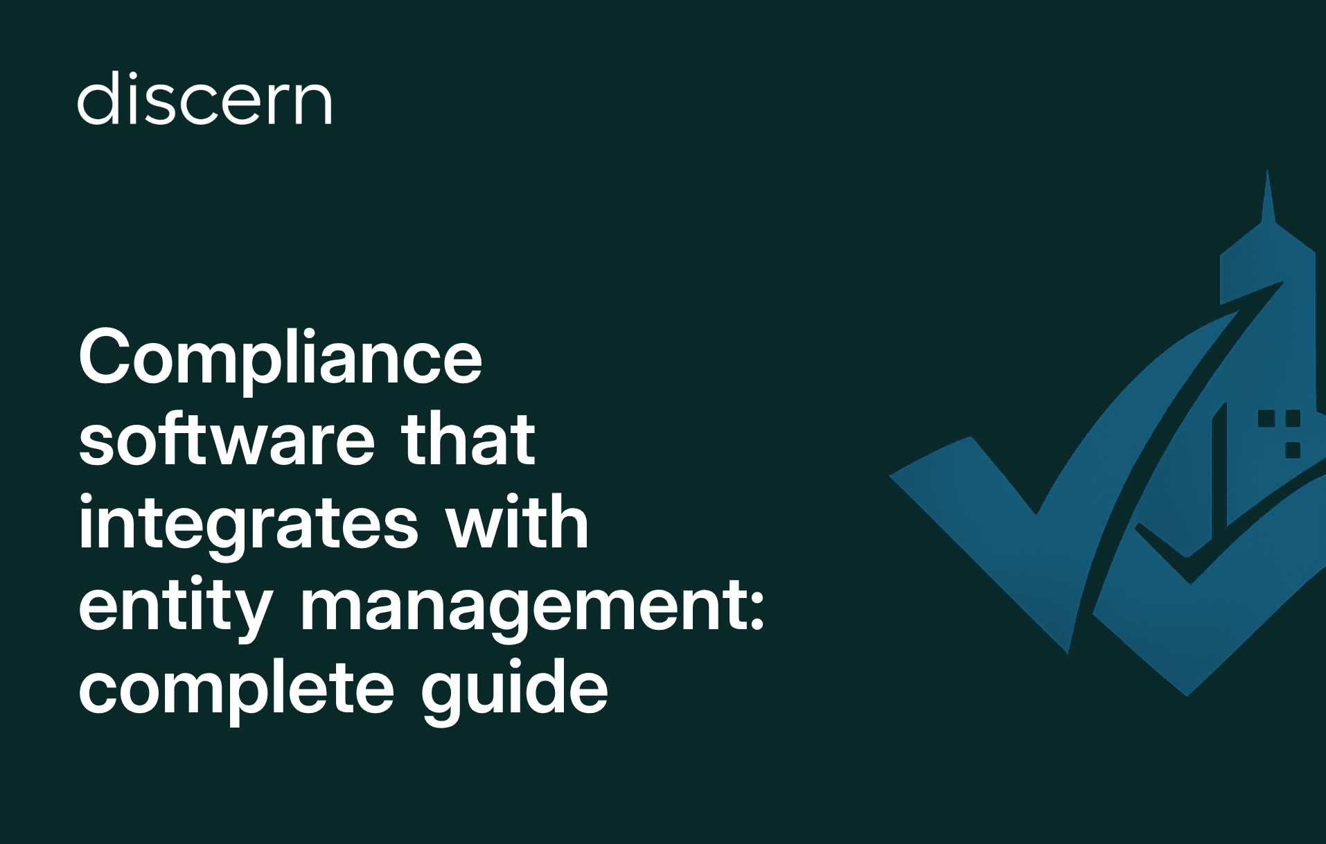 Compliance software integrating with entity management guide