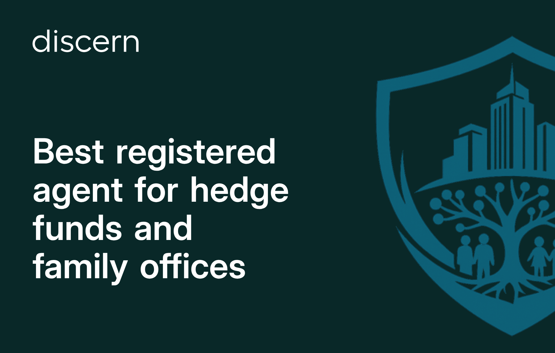 Best registered agent for hedge funds and family offices