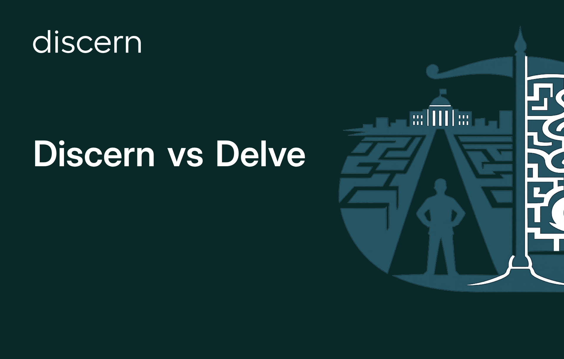 Discern vs Delve