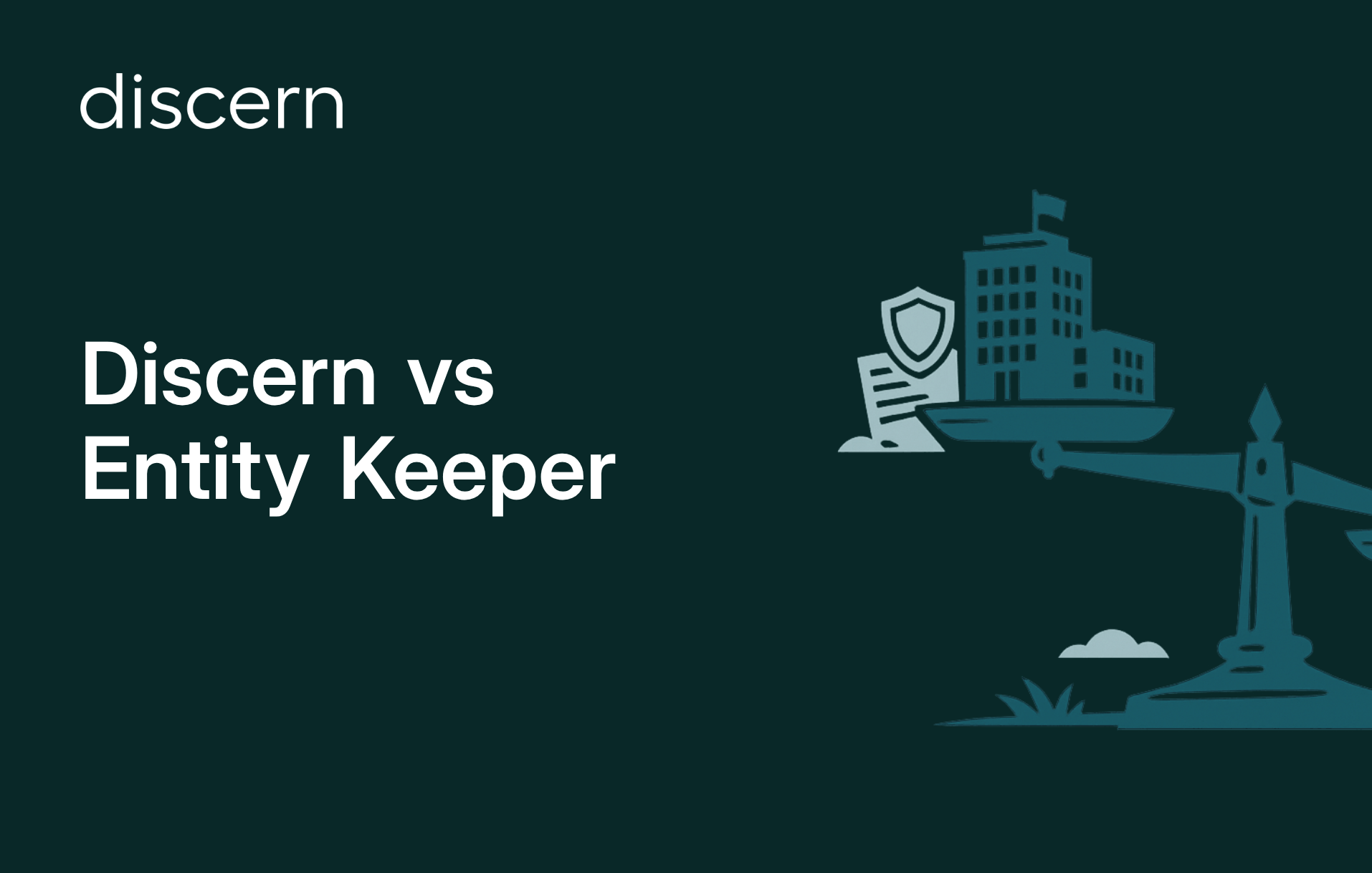 Discern vs Entity Keeper