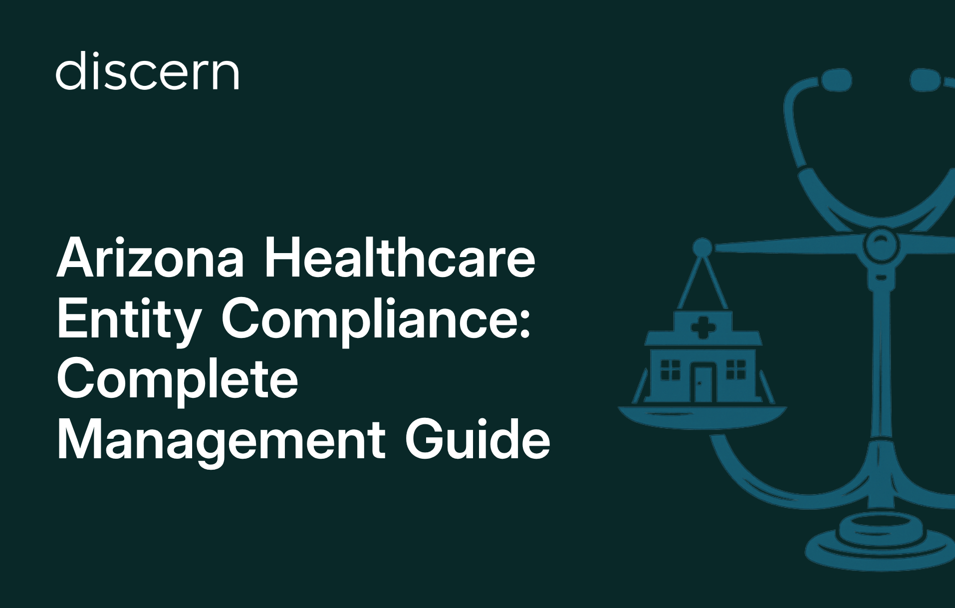 Arizona Healthcare Entity Compliance Management Guide