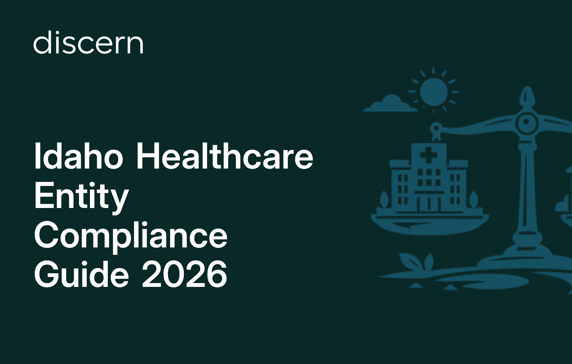 Idaho healthcare entity compliance guide for 2026