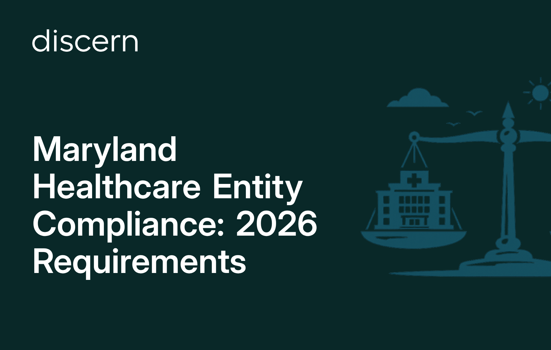 Maryland healthcare entity compliance requirements for 2026