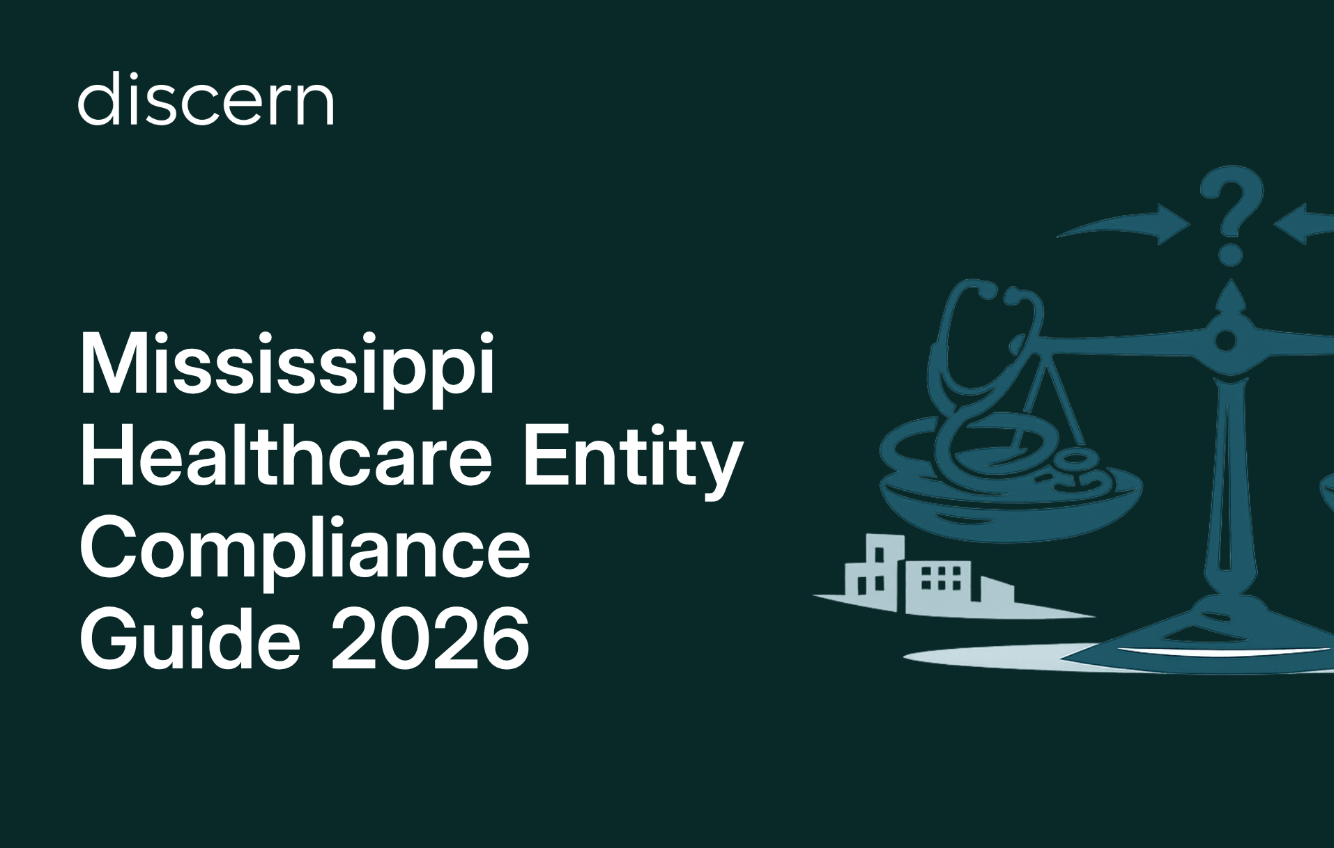 Mississippi healthcare entity compliance guide for 2026