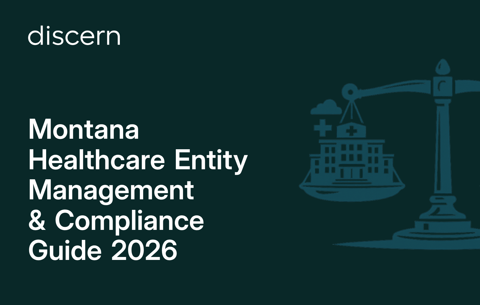 Montana healthcare entity management and compliance guide 2026