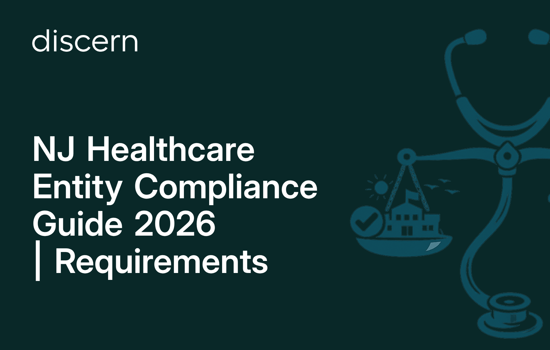 NJ healthcare entity compliance requirements guide 2026