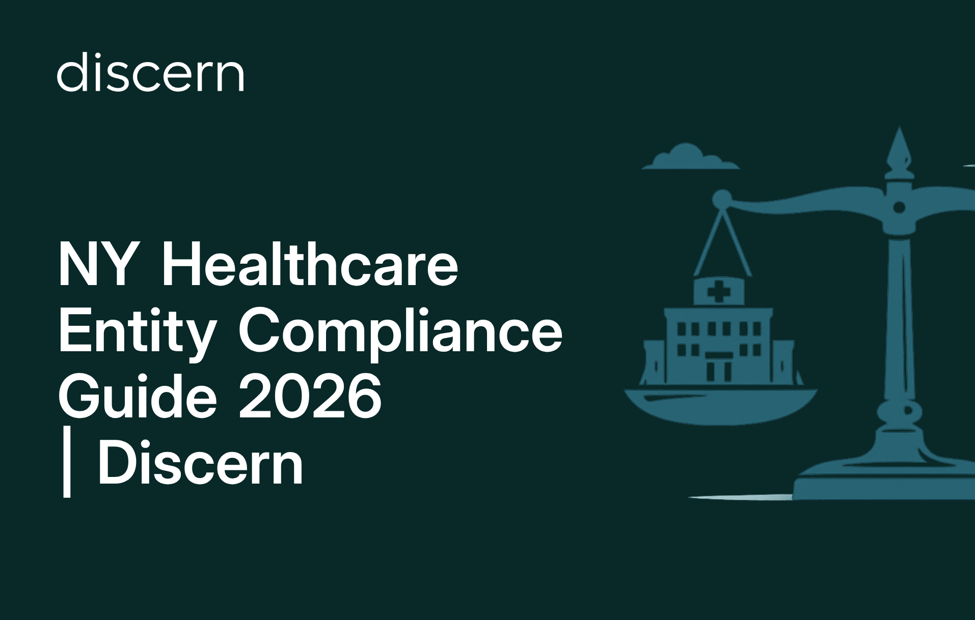 NY healthcare entity compliance guide 2026 by Discern