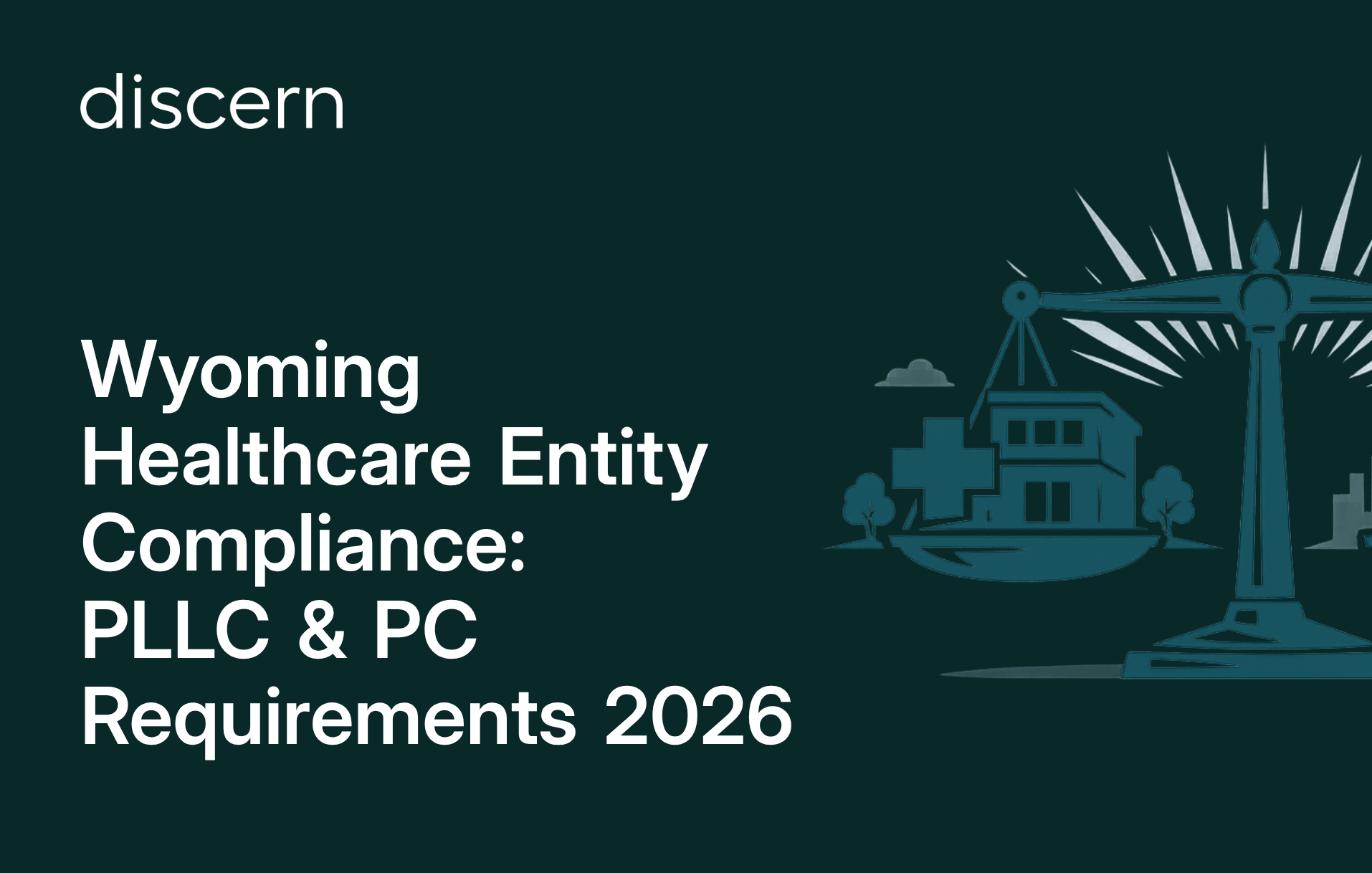 Wyoming healthcare PLLC & PC compliance 2026