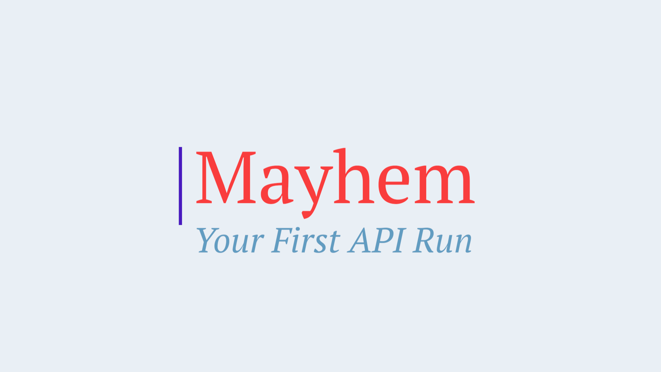 How to Run a New API Project With Mayhem in 5 Easy Steps