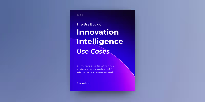 Cover of the Narratize guide The Big Book of Innovation Intelligence Use Cases
