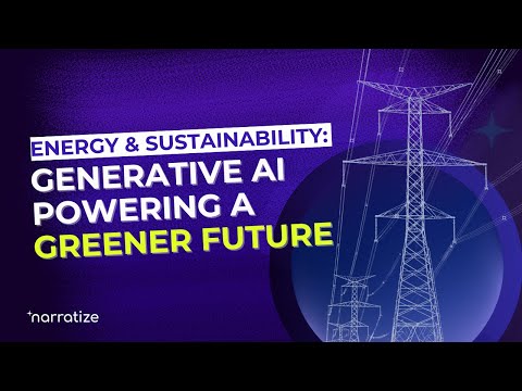 Energy & Sustainability: Generative AI Powering a Greener Future